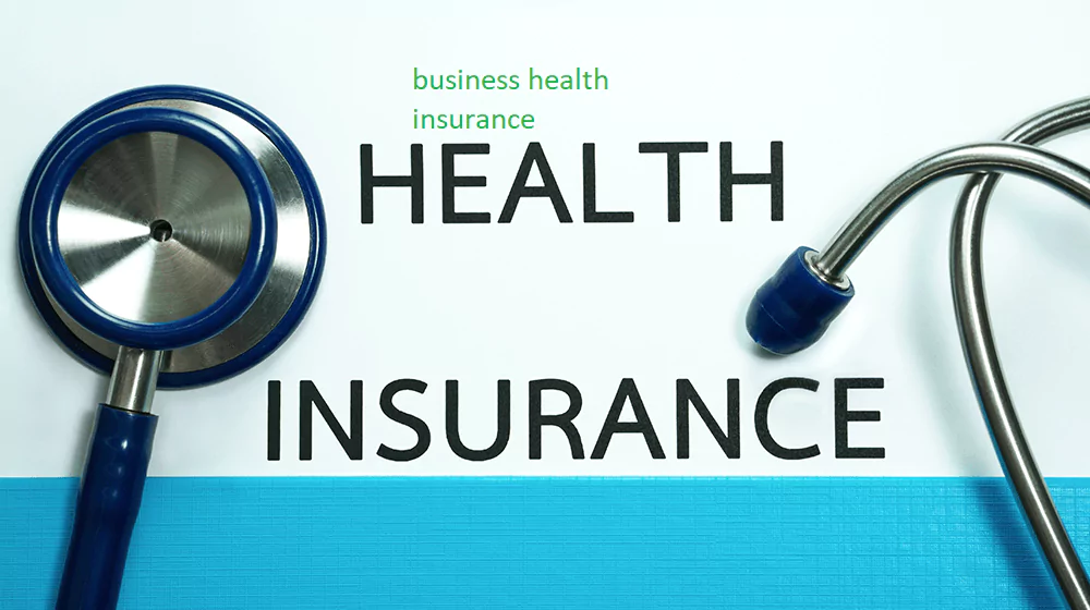 Business health insurance