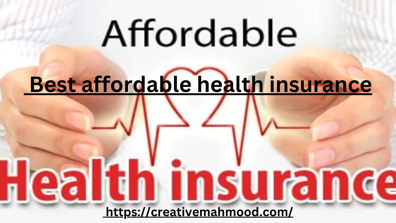 Best affordable health insurance