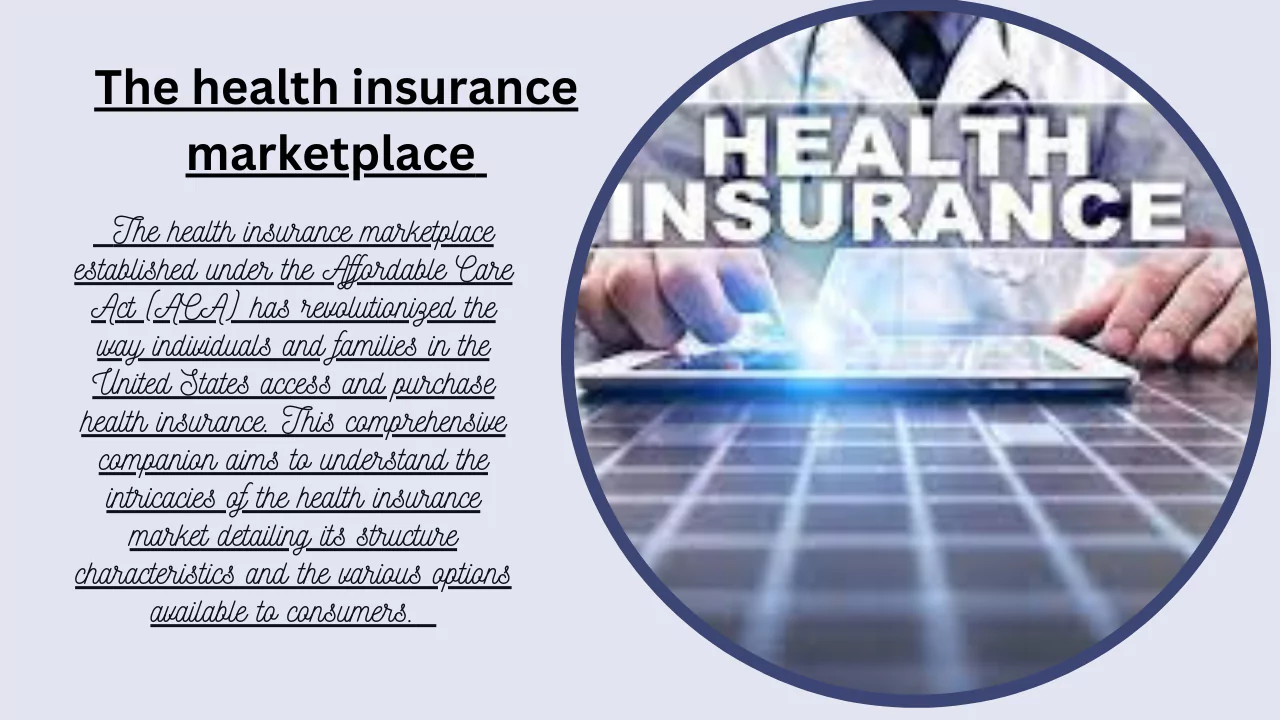 The health insurance marketplace