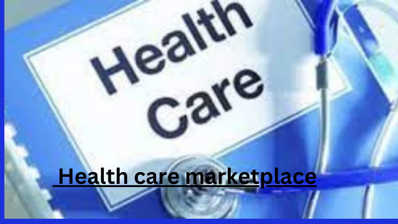 Health care marketplace