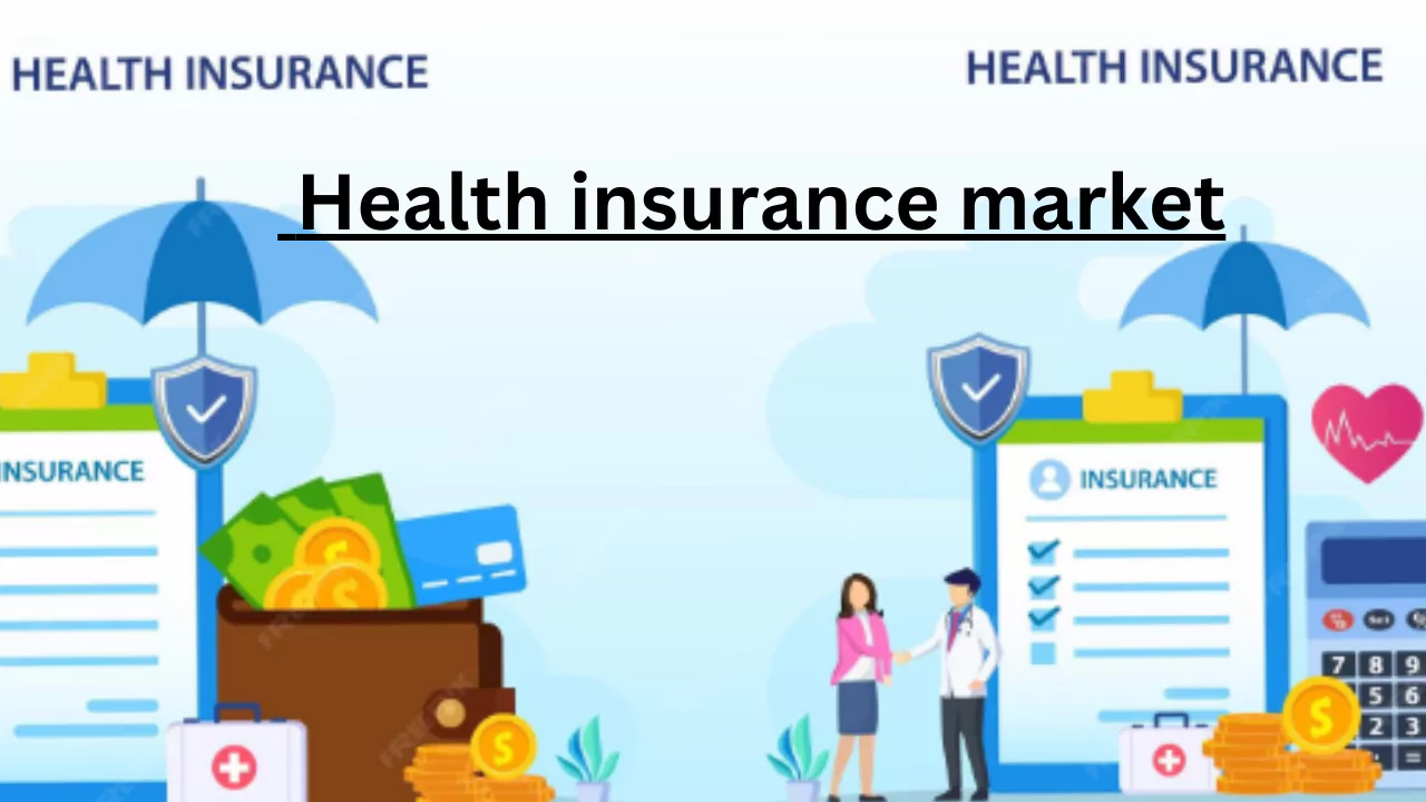 Health insurance market
