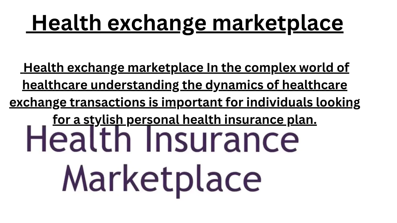 Health exchange marketplace