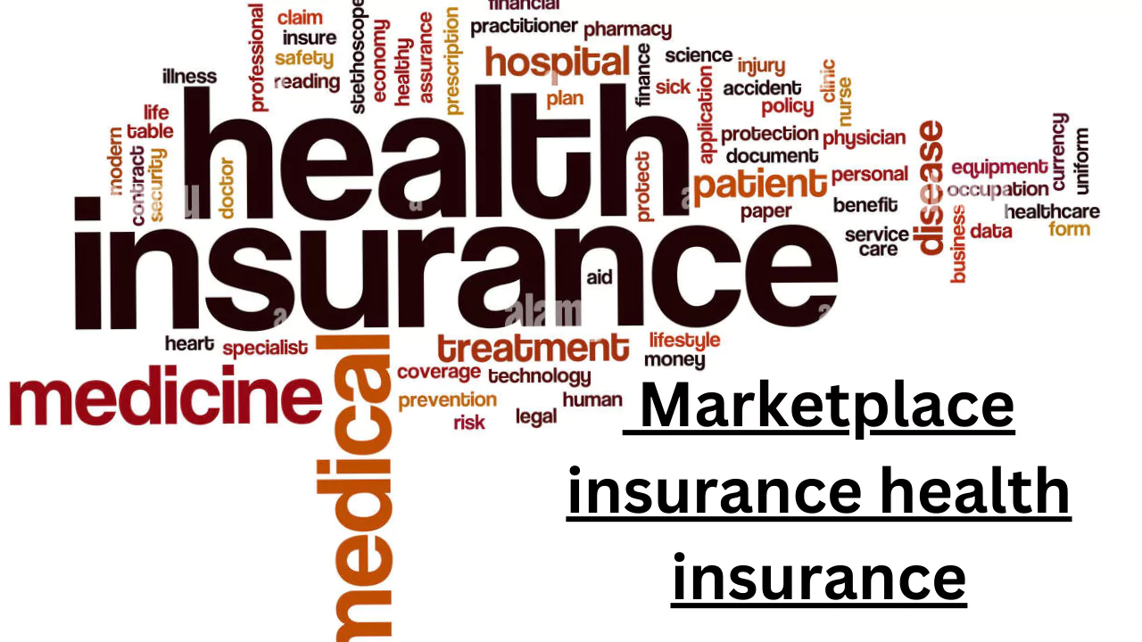 Marketplace insurance health insurance
