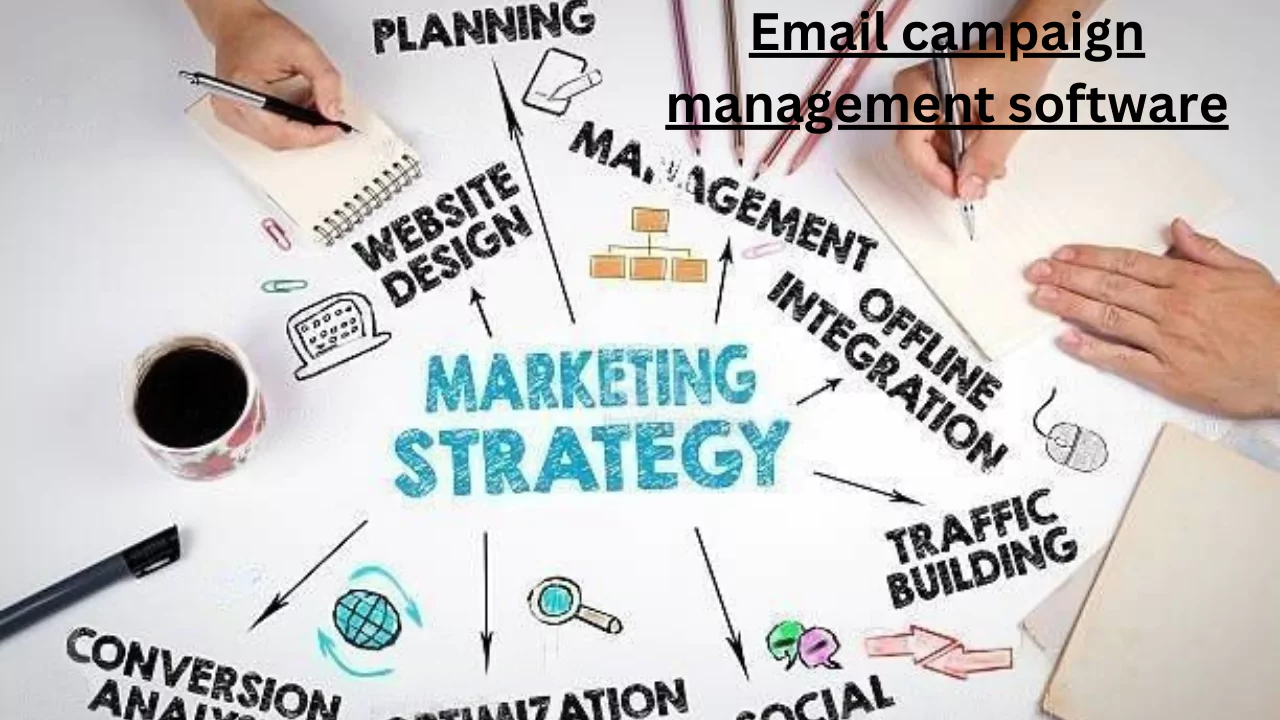 Email campaign management software