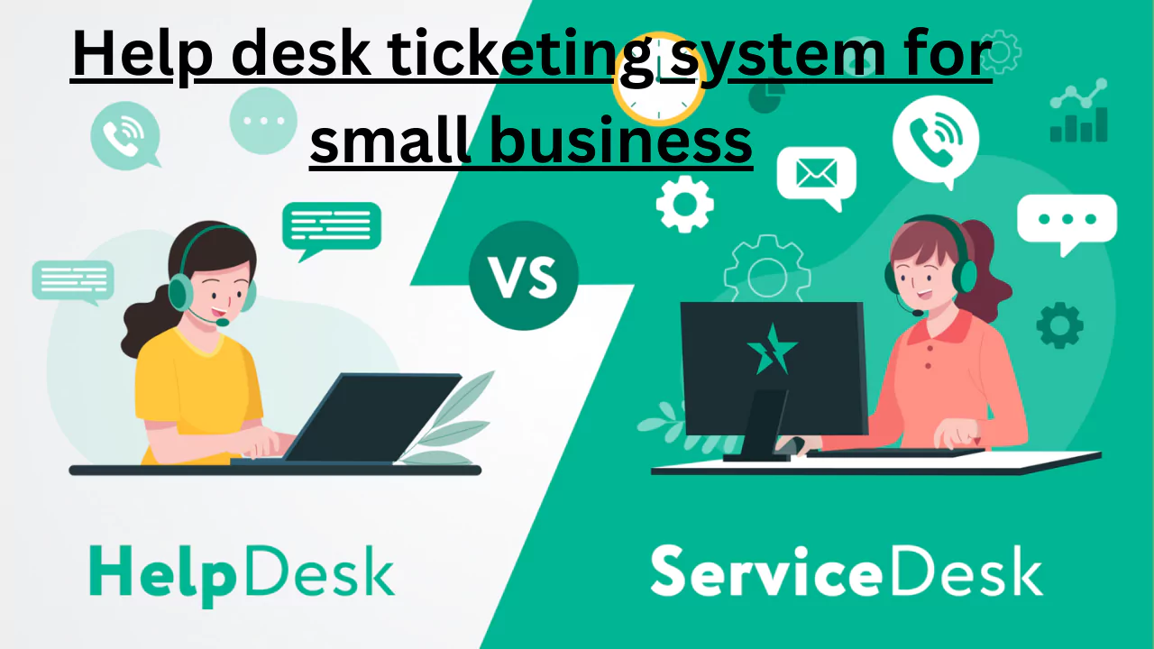Help desk ticketing system for small business