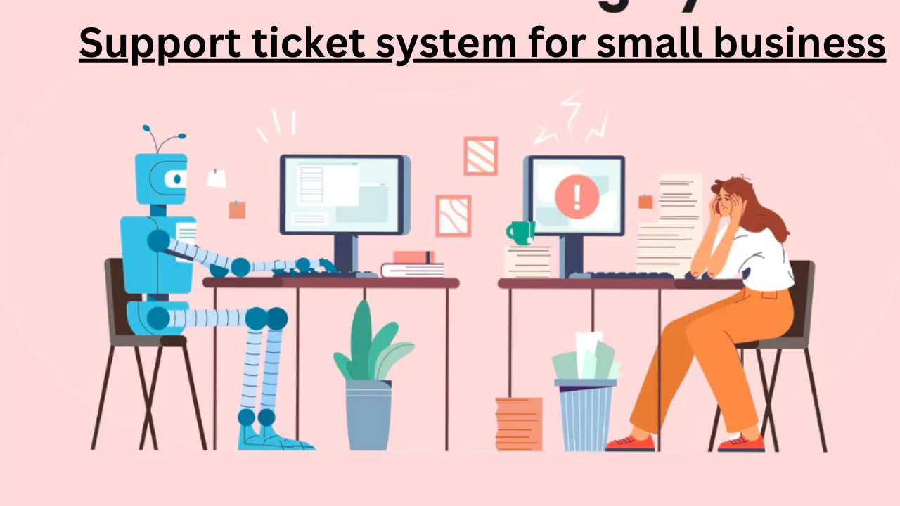 Support ticket system for small business