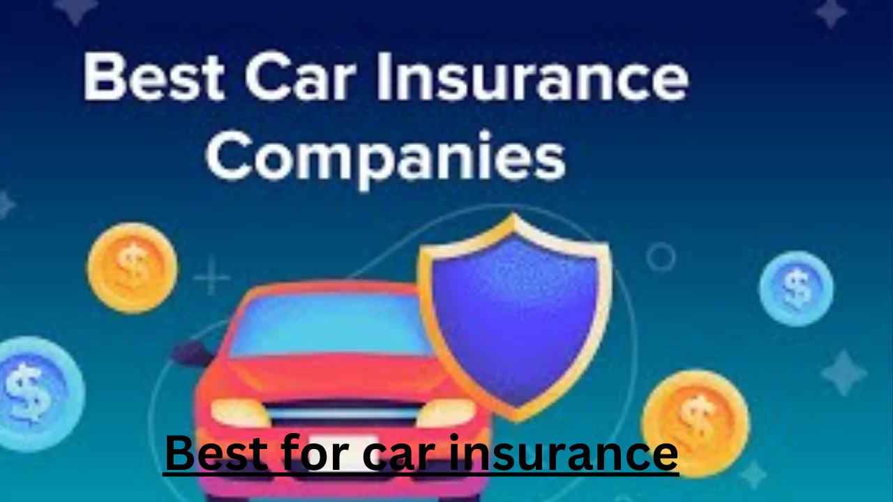 Best for car insurance