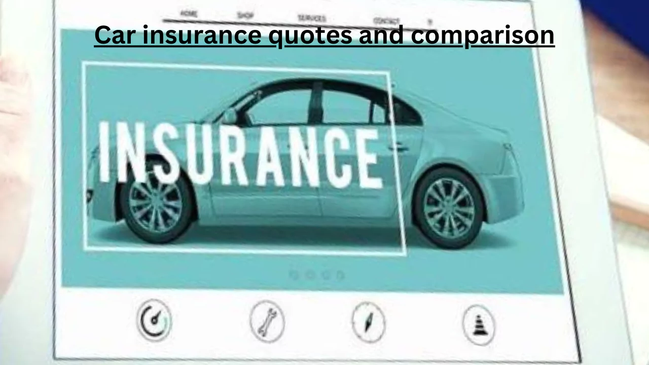Car insurance quotes and comparison