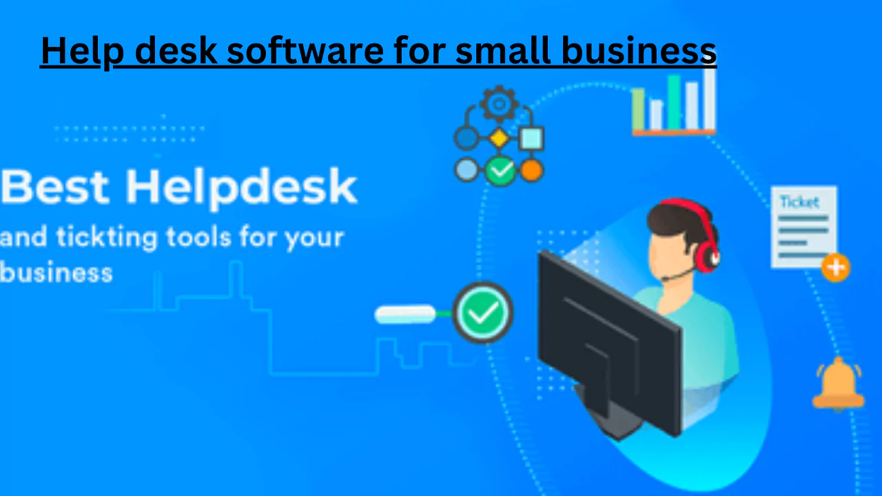 Help desk software for small business