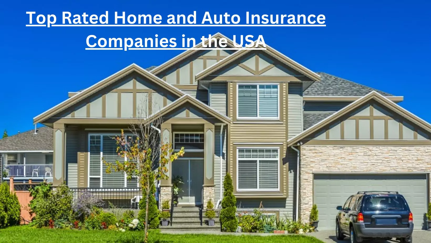 Top Rated Home and Auto Insurance Companies in the USA