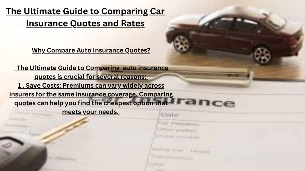 The Ultimate Guide to Comparing Car Insurance Quotes and Rates